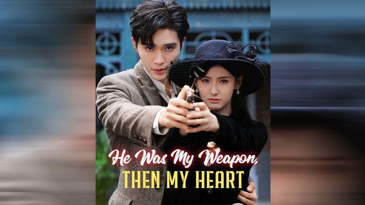 He Was My Weapon, Then My Heart Full Movie