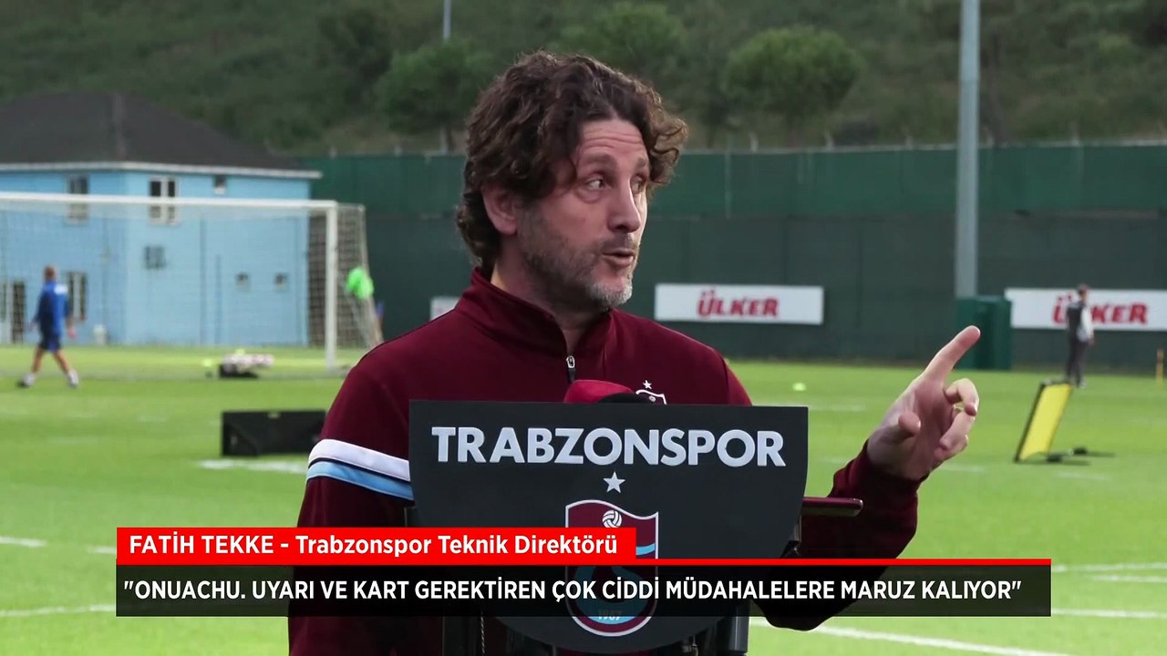 Trabzonspor Teknik Direktörü Fatih Tekke'den Onuachu tepkisi