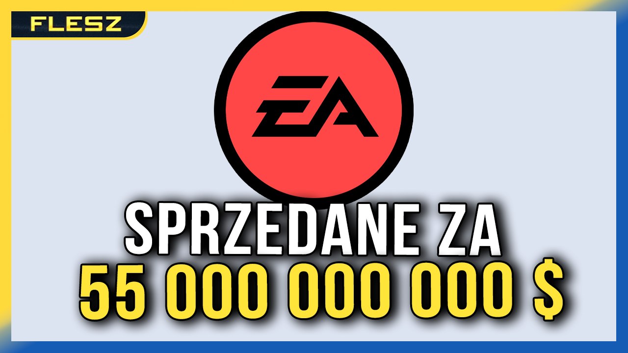 Electronic Arts sprzedane za 55mld $! - FLESZ
