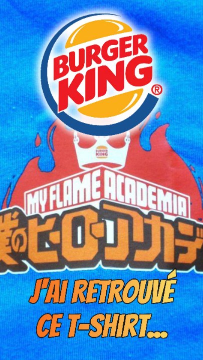 J’ai retrouvé ce t-shirt.. #Exclu #BurgerKing #MyHeroAcademia