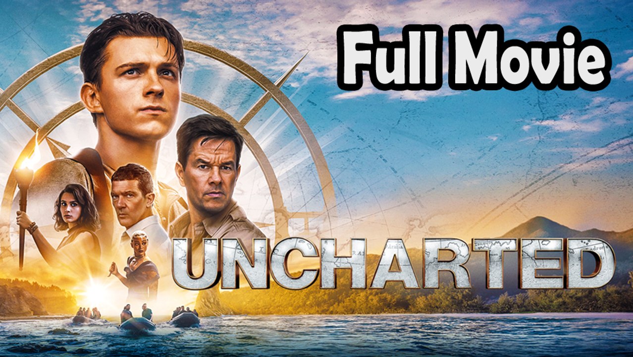 Uncharted (2022) Full Movie HD