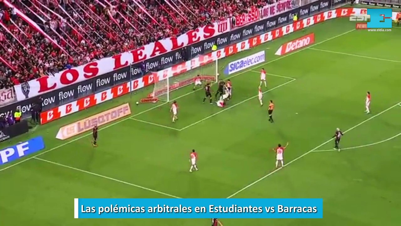 Las polémicas arbitrales en Estudiantes vs Barracas