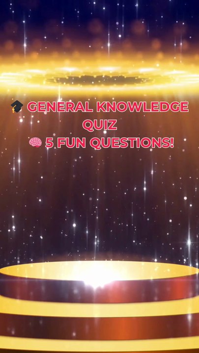 General Knowledge #3  #trivia #mindbendingquiz #foryou  #quiztime #funfacts