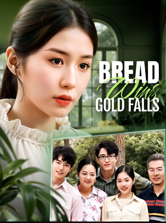 Bread Wins, Gold Falls- Drama FULL MOVIES ENGLISH SUB