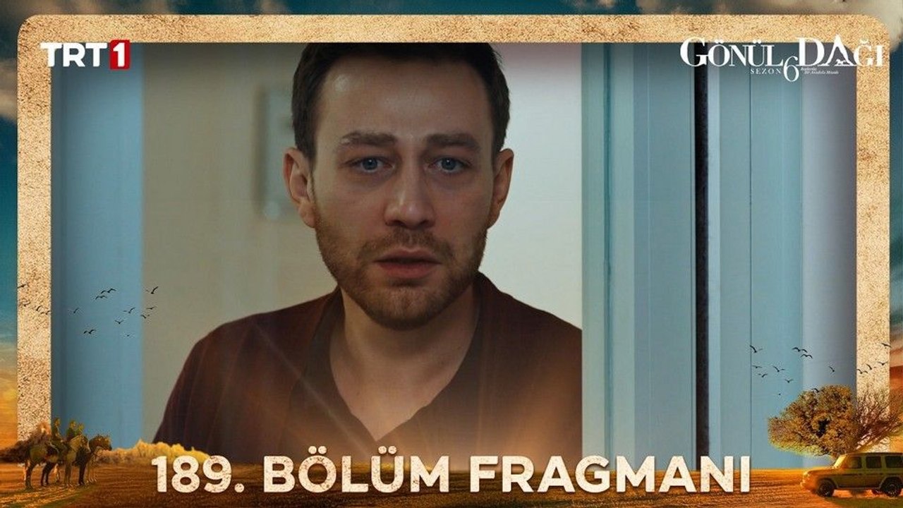 Gönül Dağı 189.Bölüm - Gönül Dağı - Sezon 6 - Bölüm 189 - Fragman VCRH STCRH