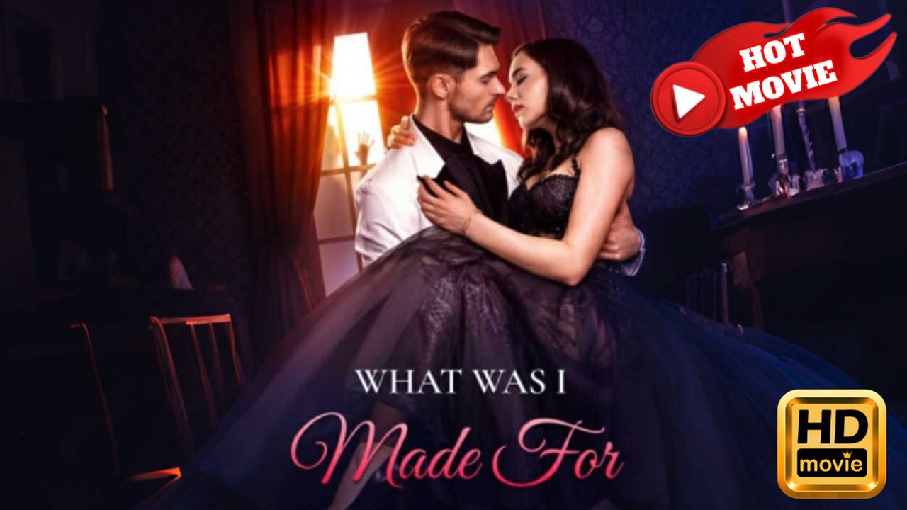 What Was I Made For  Full Movie HD - Drama ShortFilms Hot