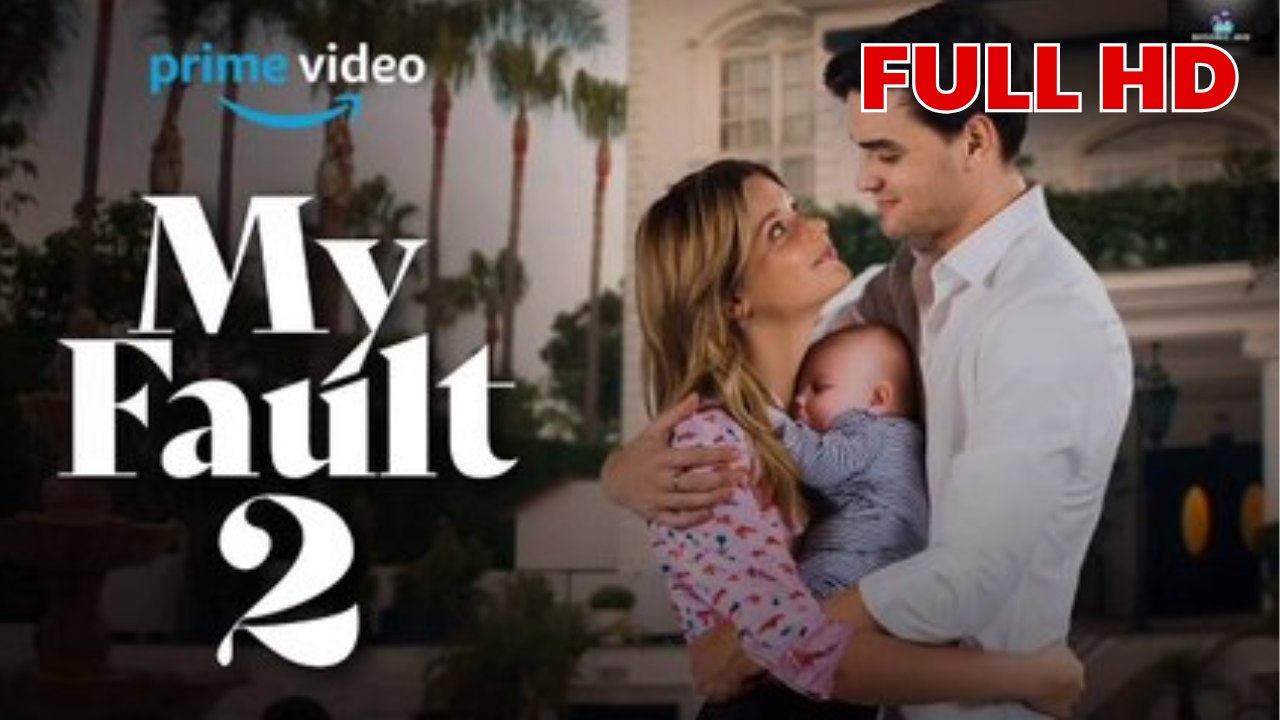 My fault 2 full HD