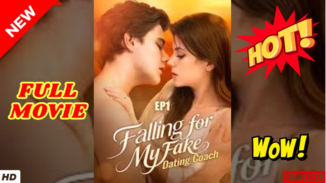 💥🎬 🔥 Falling for My Fake Dating Coach Full Version