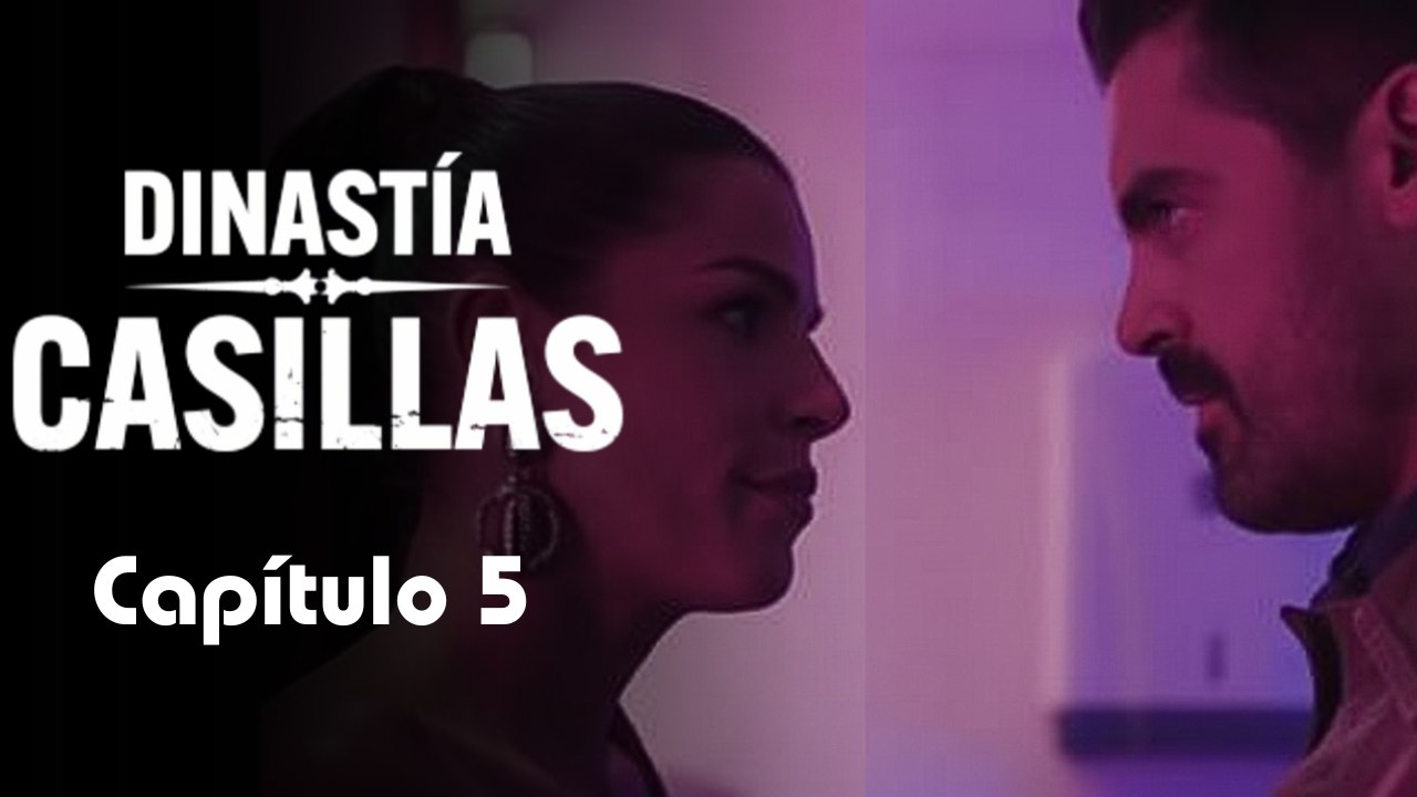 DINASTÍA CASILLAS | CAPÍTULO 5 COMPLETO (13/10/2025)