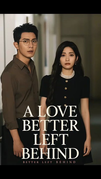 A Love Better Left Behind