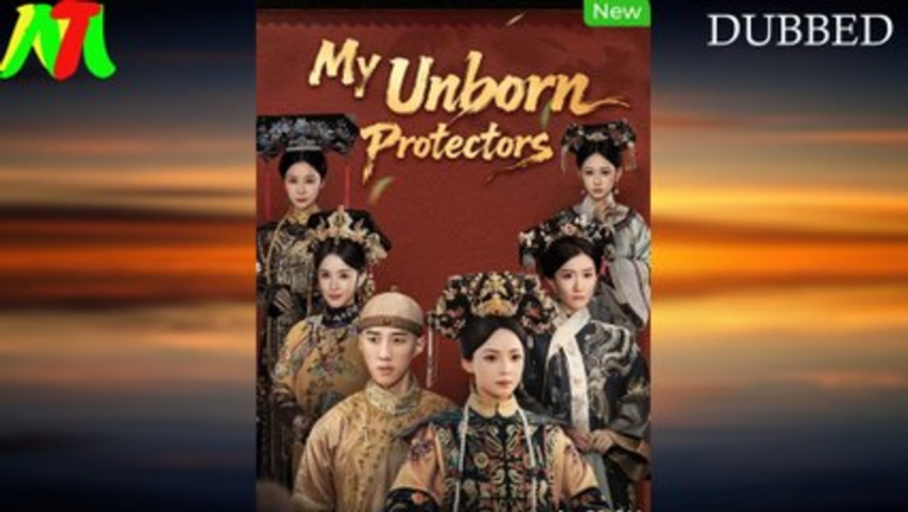 My Unborn Protectors  - FULL MOVIES ENGLISH SUB