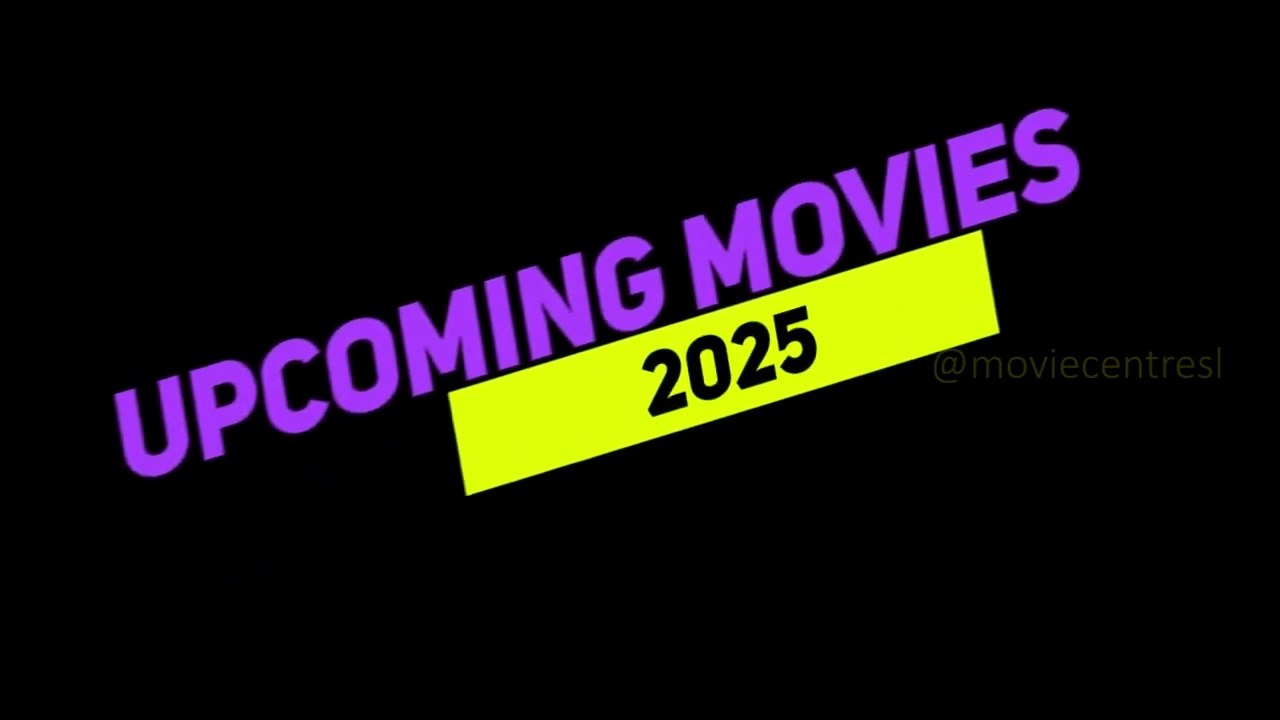 2025 - Most Anticipated Movies (Sinhala)