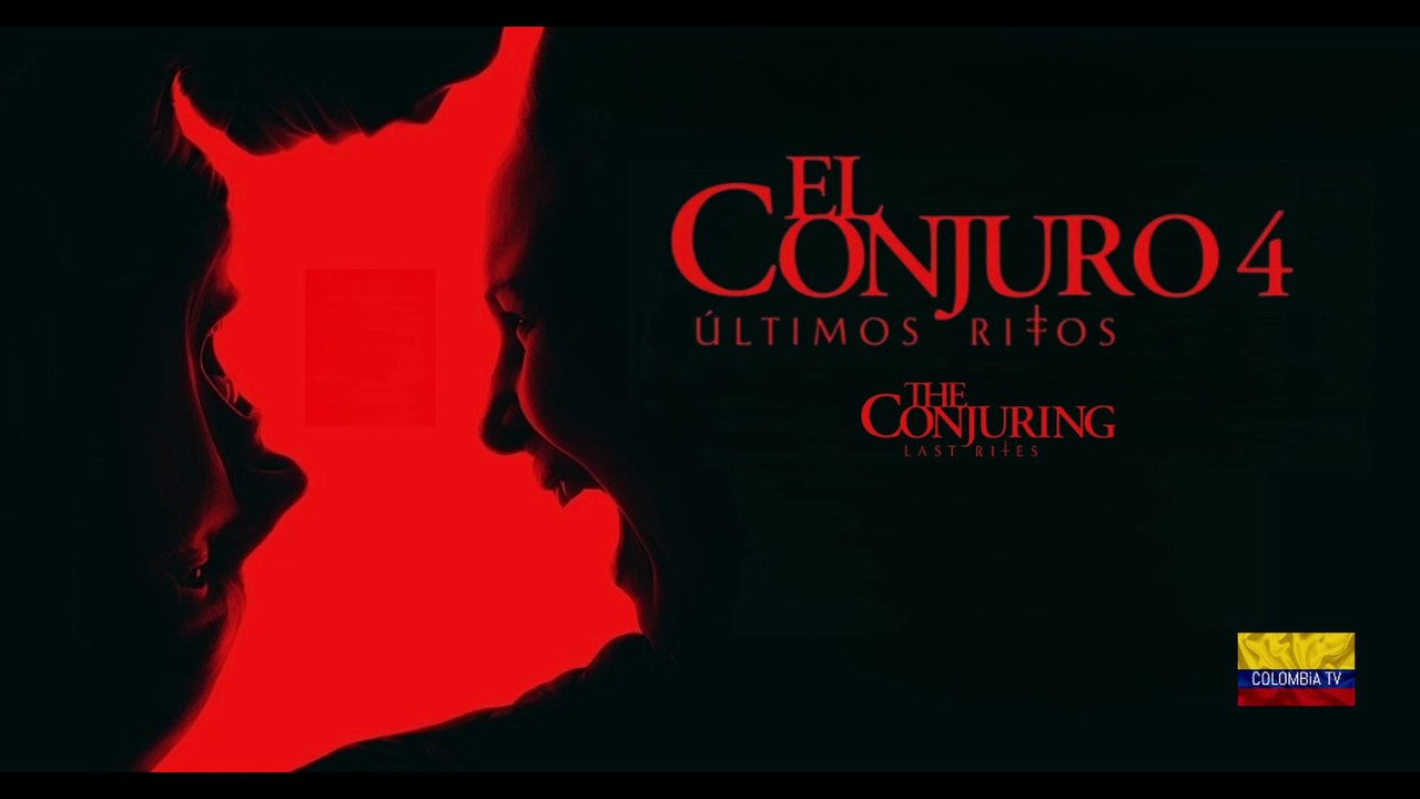 EL CONJURO 4 ULTIMOS RITOS - ( 2025 ) - THE CONJURING LAST RITES - EXPEDIENTE WARREN - PELICULA COMPLETA ESPAÑOL LATINO - COLOMBIA TV