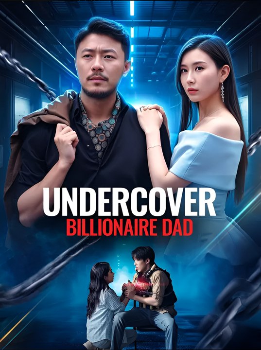 Undercover Billionaire Dad (Dubbed) - Drama FULL MOVIES ENGLISH SUB