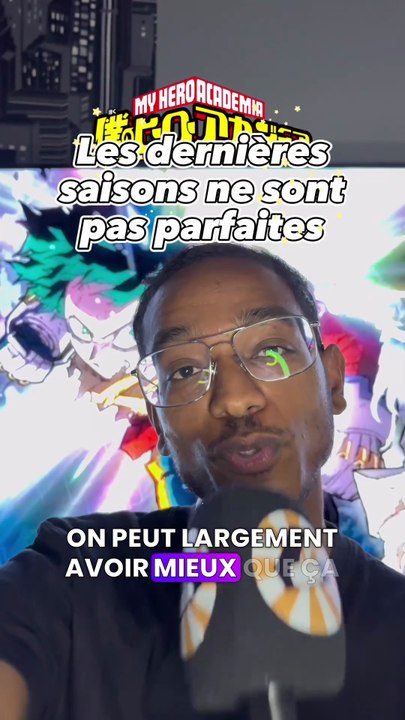 Vous pensez quoi des dernières saisons de MHA ?