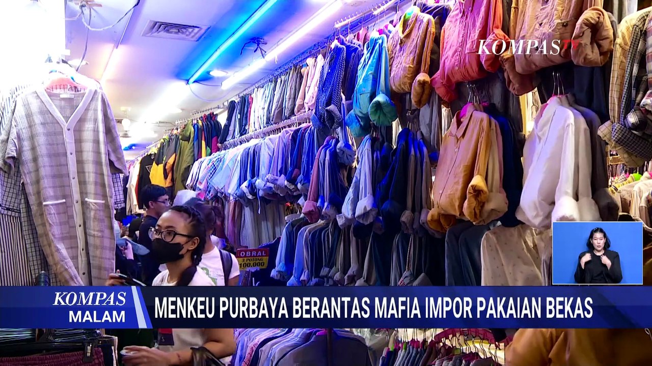 Tegas! Menkeu Purbaya Sebut Pelaku Impor Ilegal Pakaian Bekas dengan Hukuman Berat | KOMPAS MALAM