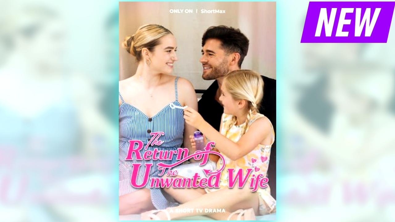 The Return of the Unwanted Wife full