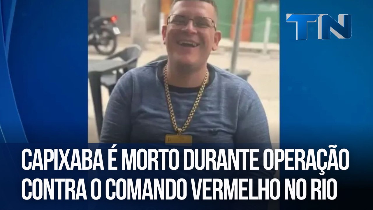 Capixaba é morto durante operação contra o Comando Vermelho no Rio