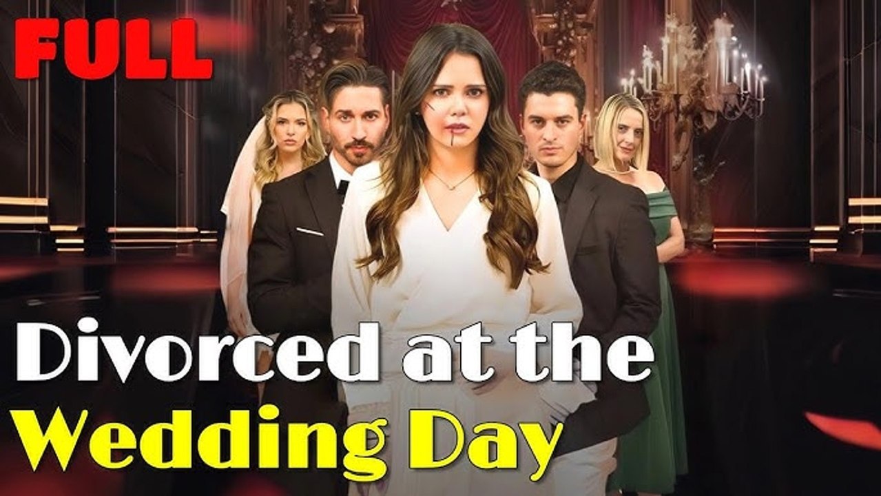Divorced At The Wedding Day Darama - Full Movie