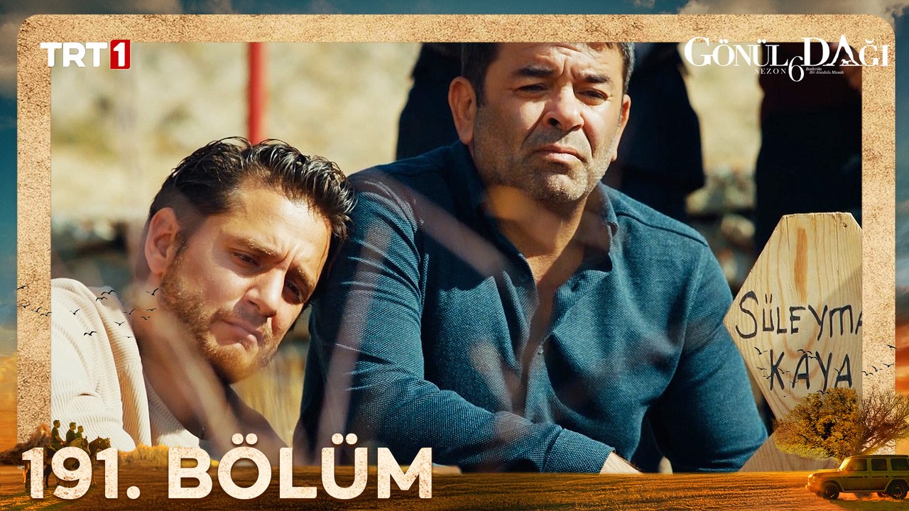 Gönül Dağı 191. Bölüm
