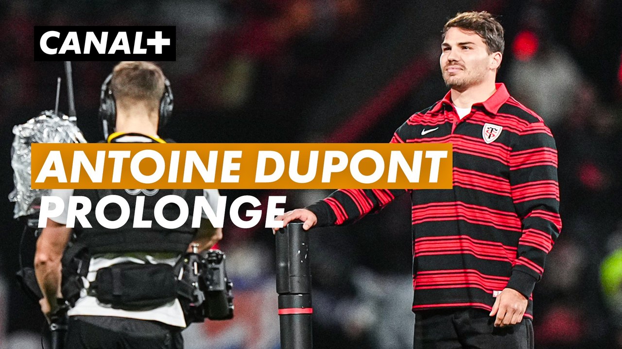 Antoine Dupont prolonge avec Toulouse devant ses supporters