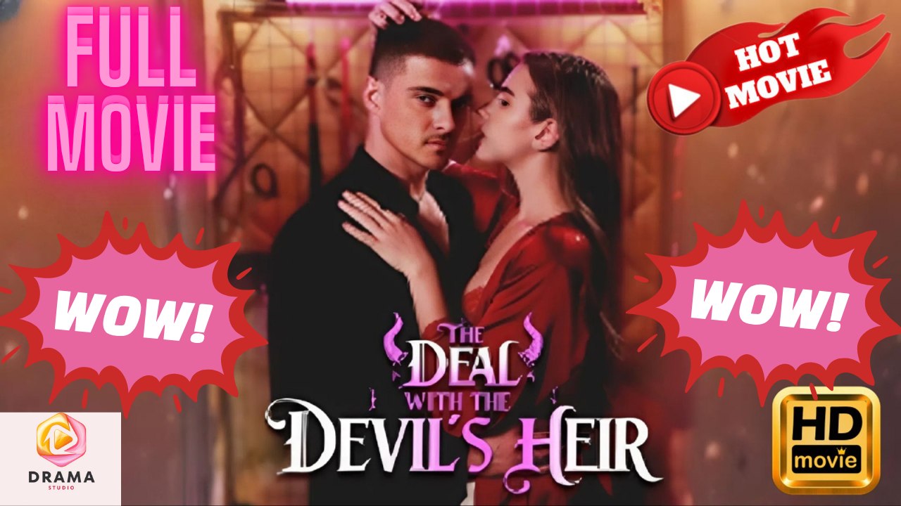 [New] The Deal With The Devil’s Heir #flareflow - Full Movie | Drama Hub