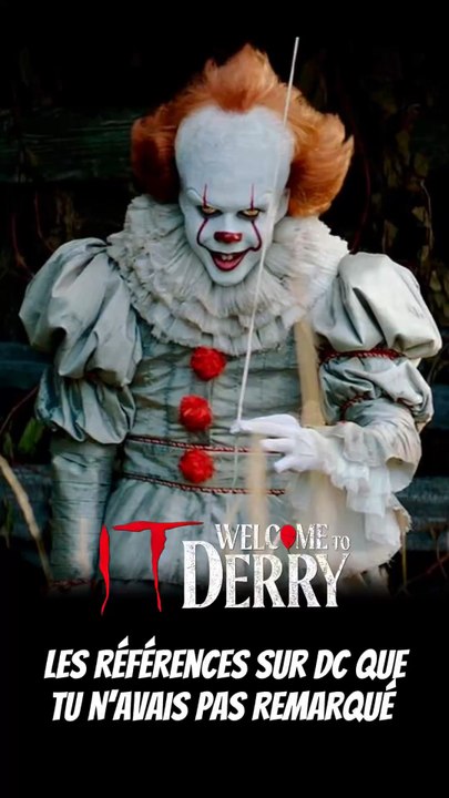 DC DANS IT: WELCOME TO DERRY ?!