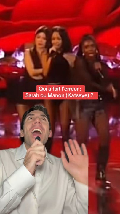 Qui s’est trompé : Sarah ou Manon de Katseye ?