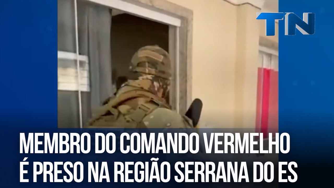 Membro do Comando Vermelho é preso na Região Serrana do ES
