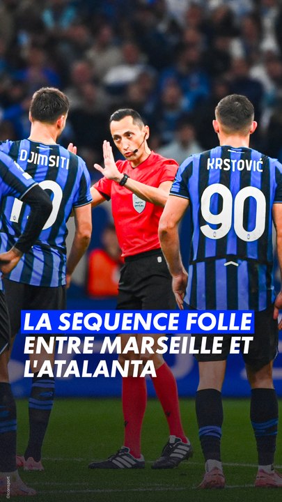 🤯 LA FIN DE MATCH COMPLÈTEMENT FOLLE ENTRE L'OM ET L'ATALANTA !