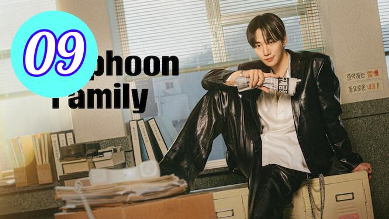Typhoon Family Episode 9 Engsub – Watch Now!