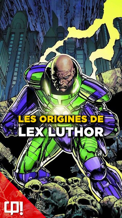 Qui est LEX LUTHOR dans les comics ?