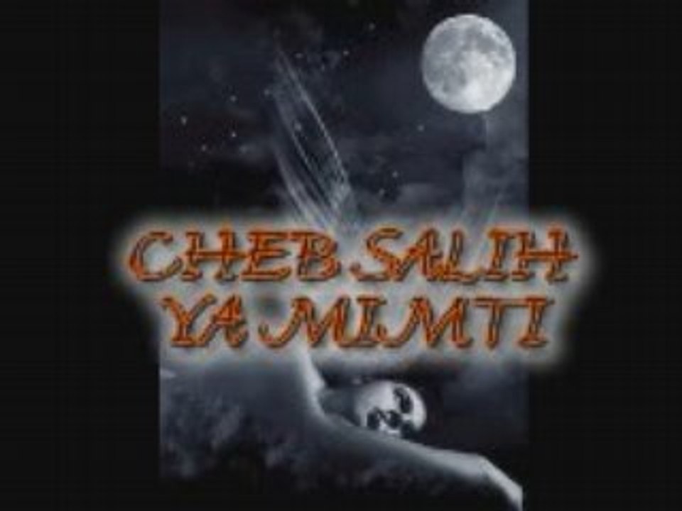 Cheb Salih YA MIMTI