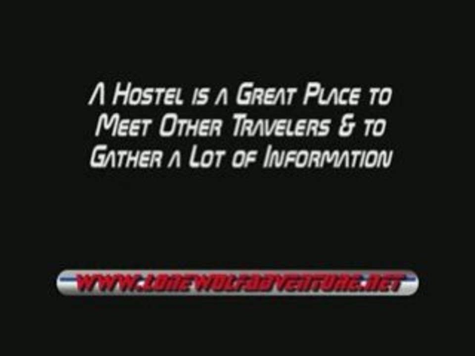 Hostels: What They Are and Where to Find Them
