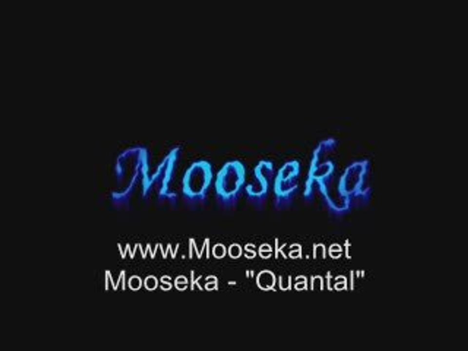 Mooseka - Quantal